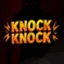 Knock Knock